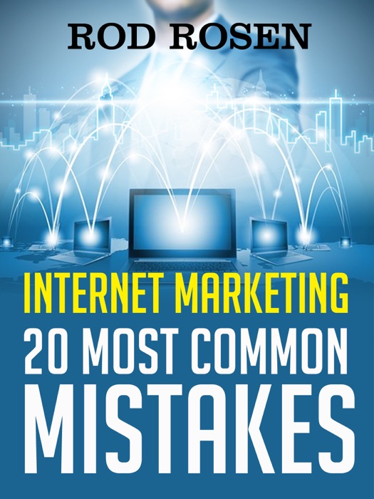 Internet Marketing 20 Most Common Mistakes