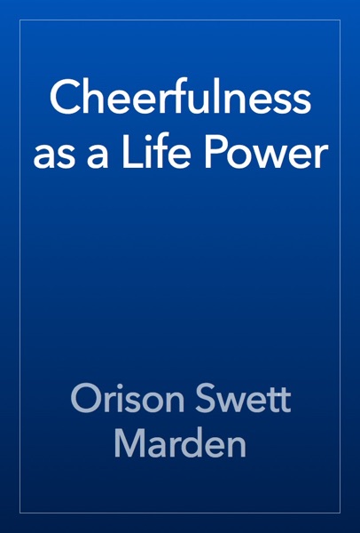 Cheerfulness as a Life Power