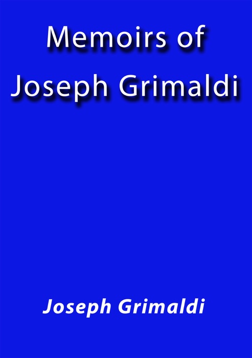 Memoirs of Joseph Grimaldi