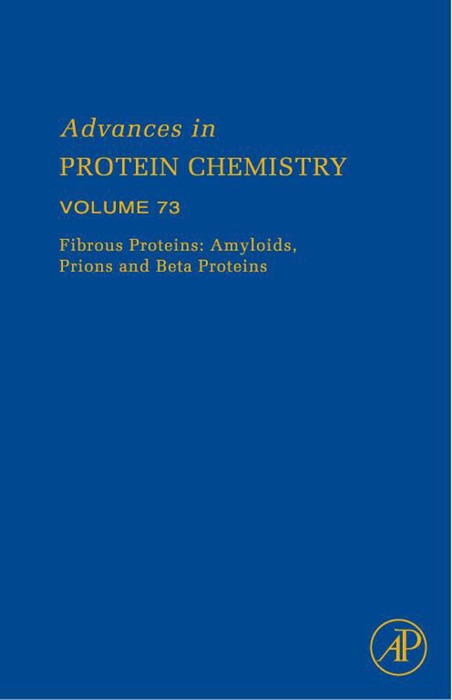 Fibrous Proteins: Amyloids, Prions and Beta Proteins