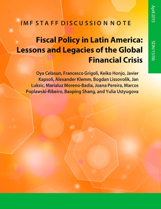 Fiscal Policy in Latin America:Lessons and Legacies of the Global Financial Crisis