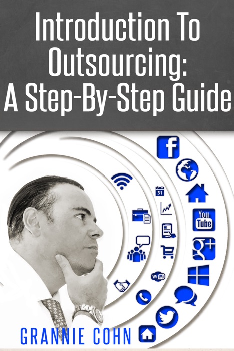 Introduction To Outsourcing: A Step-By-Step Guide