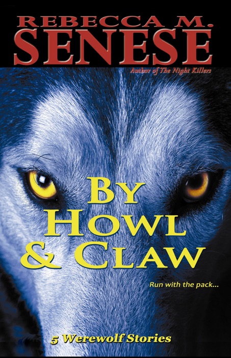 By Howl & Claw: 5 Werewolf Stories