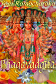 La Bhagavad Gita - Versione dal Sanscrito - Yogi Ramacharaka