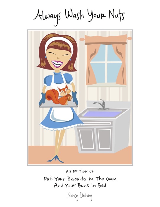 Always Wash Your Nuts