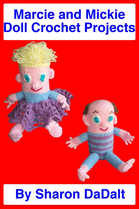 Marcie and Mickie Doll Crochet Projects