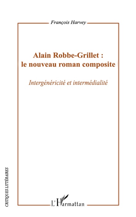 Alain Robbe-Grillet: Le nouveau roman composite
