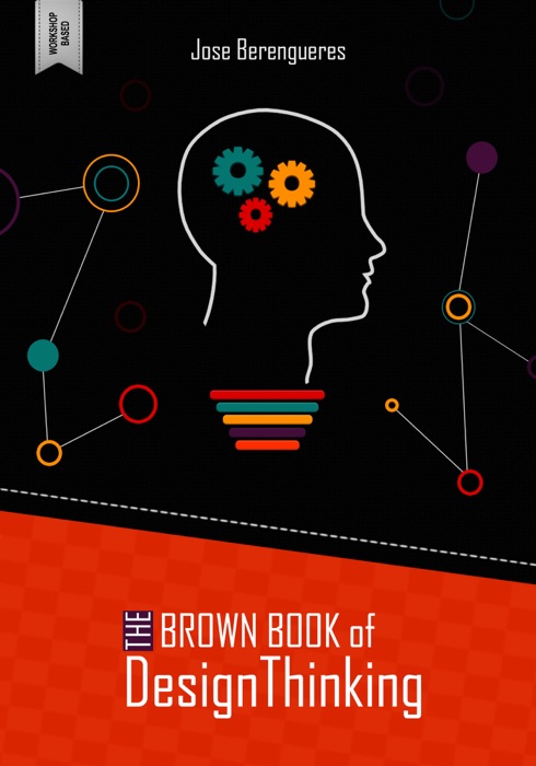 The Brown Book of Design Thinking