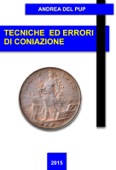 Tecniche ed errori di coniazione - Andrea Del Pup