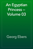 An Egyptian Princess — Volume 03