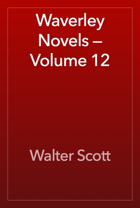 Waverley Novels — Volume 12
