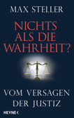 Nichts als die Wahrheit? - Max Steller