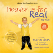 Heaven is for Real for Kids - Todd Burpo & Sonja Burpo