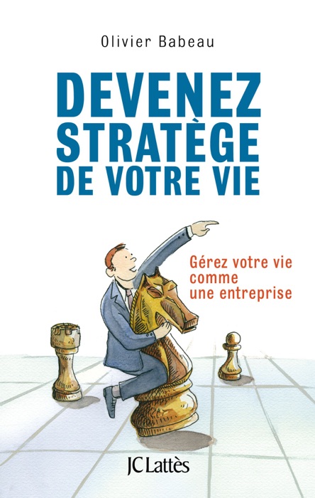 Devenez stratège de votre vie