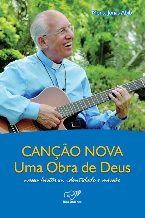 Canção Nova uma Obra de Deus