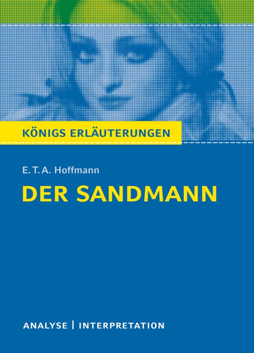 Der Sandmann. Königs Erläuterungen.