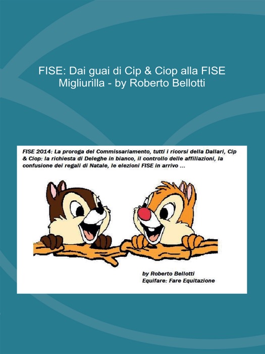 FISE: Dai guai di Cip & Ciop alla FISE Migliurilla