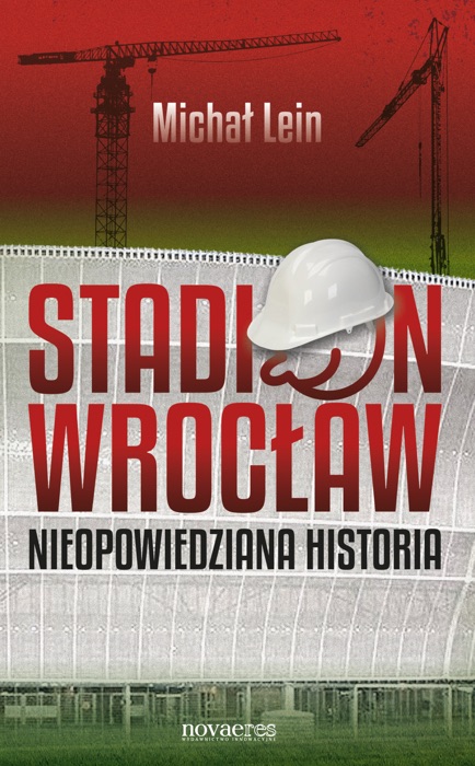 Stadion Wrocław. Nieopowiedziana historia