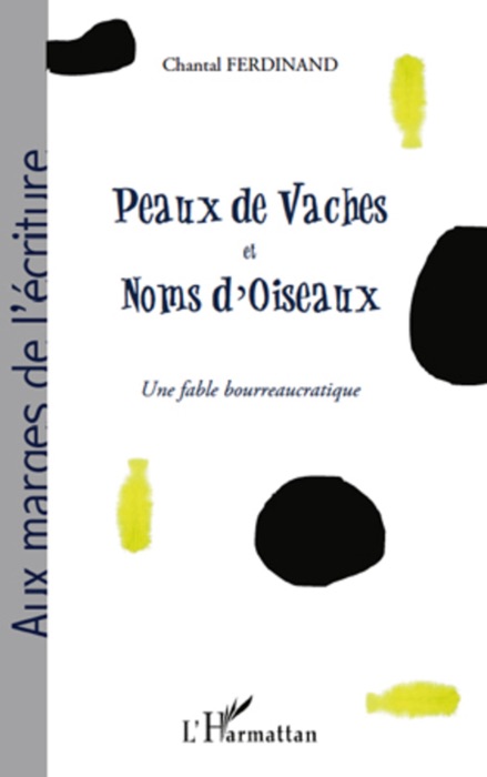 Peaux de vaches et noms d’oiseaux