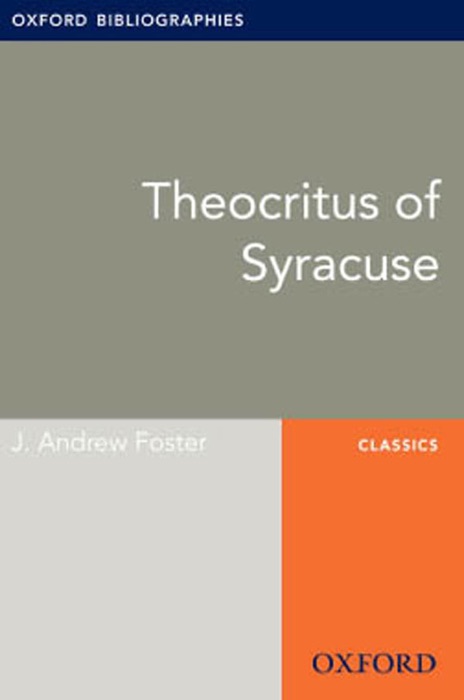 Theocritus of Syracuse: Oxford Bibliographies Online Research Guide