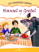 Hansel y Gretel - Los Hermanos Grimm
