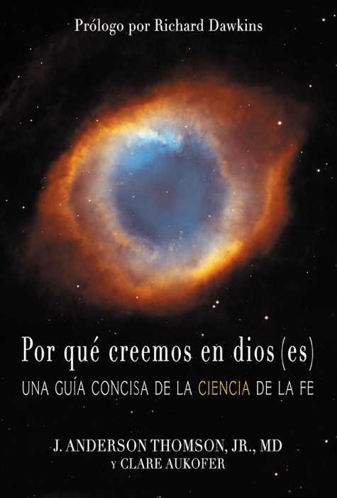 Por qué creemos en dios(es)