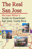 The Real San Jose - Michael Miller