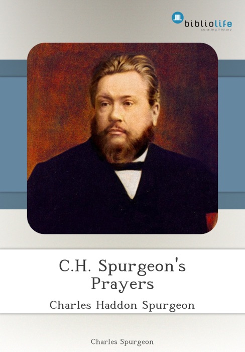 C.H. Spurgeon's Prayers