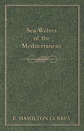 Download Sea-Wolves of the Mediterranean