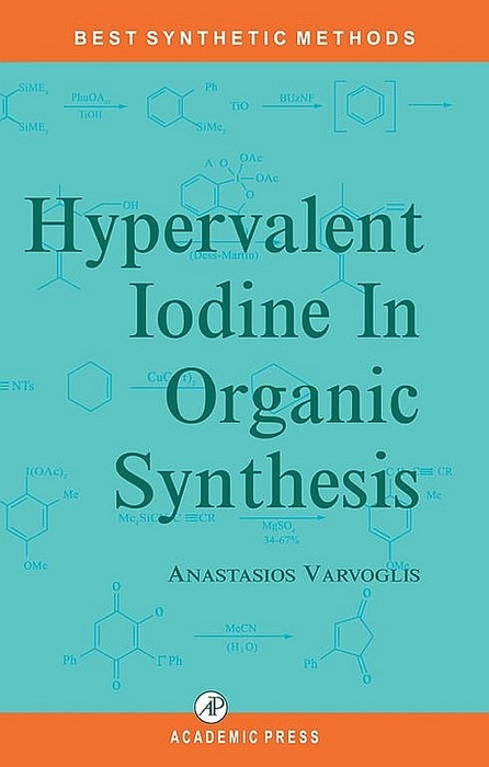 Hypervalent Iodine In Organic Synthesis