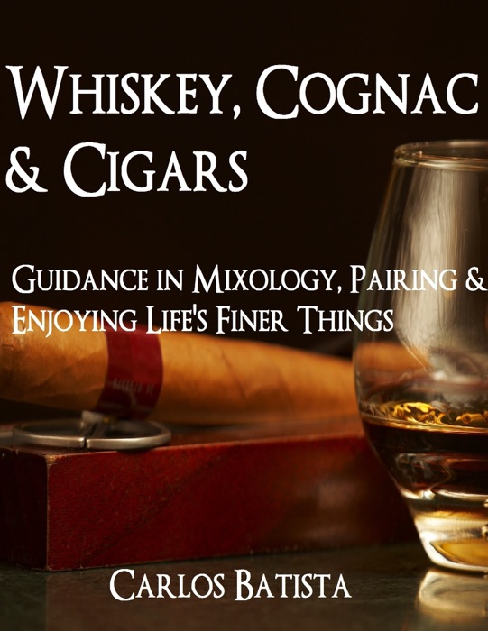 Whiskey, Cognac & Cigars