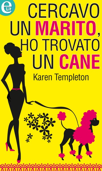 Cercavo un marito ho trovato un cane (eLit)
