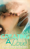 Crystal Perkins - Creating A Love artwork