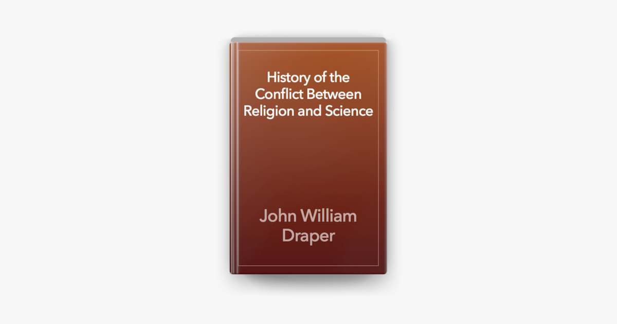 history-of-the-conflict-between-religion-and-science-on-apple-books