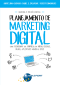 Planejamento de Marketing Digital - André Lima-Cardoso, Daniel Salvador & Roberto Simoniades