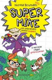SUPER MIKE 3 IL TERRIBILE RAGGIO GNOMIZZANTE!