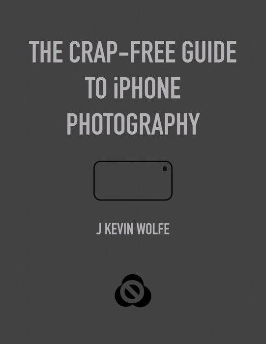 Crap-Free Guide to iPhone Photography