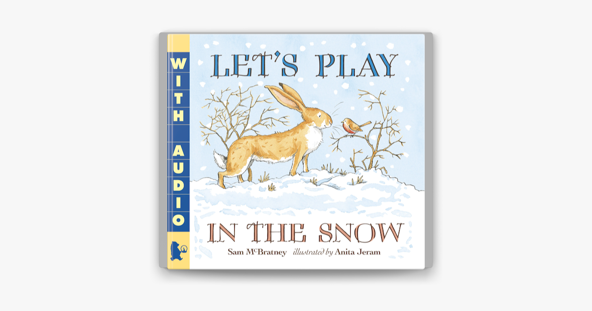 Let's Play in the Snow: A Guess How Much I Love You Storybook - Sam McBratney Let's Play in the Snow: A Guess How Much I Love You Storybook - Sam McBratney