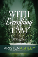 Kristen Ashley - With Everything I Am artwork