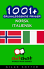 1001+ grunnleggende fraser norsk - italiensk - Gilad Soffer