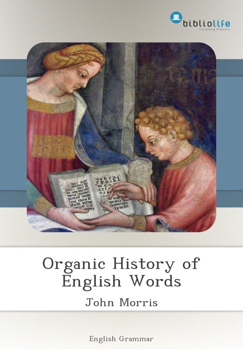 Organic History of English Words