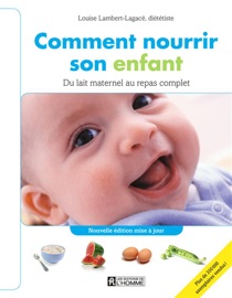 Book's Cover of Comment nourrir son enfant