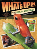 What's Up in the Amazon Rainforest - Ginjer L. Clarke