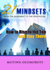 21 Mindsets:How to Rise to the Top and Stay There - Muyiwa Olumoroti
