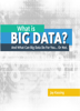 What Is Big Data - Jay Kassing