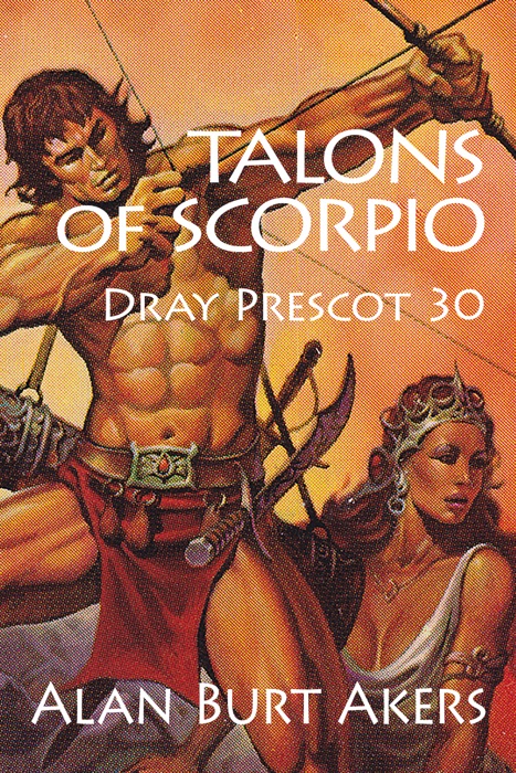 Talons of Scorpio [Dray Prescot #30]