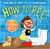 How to Pee: Potty Training for Boys - Dr. Todd Spector