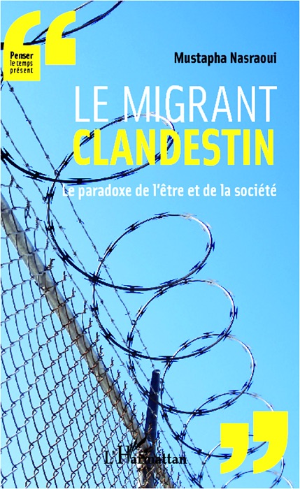 Le migrant clandestin: Le paradoxe de l’être et de la société