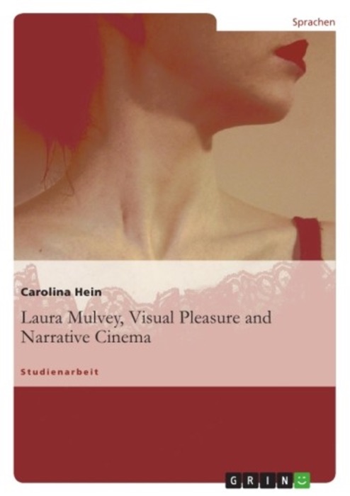 Laura Mulvey, Visual Pleasure and Narrative Cinema