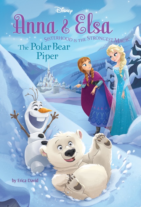 Frozen:  Anna & Elsa: The Polar Bear Piper